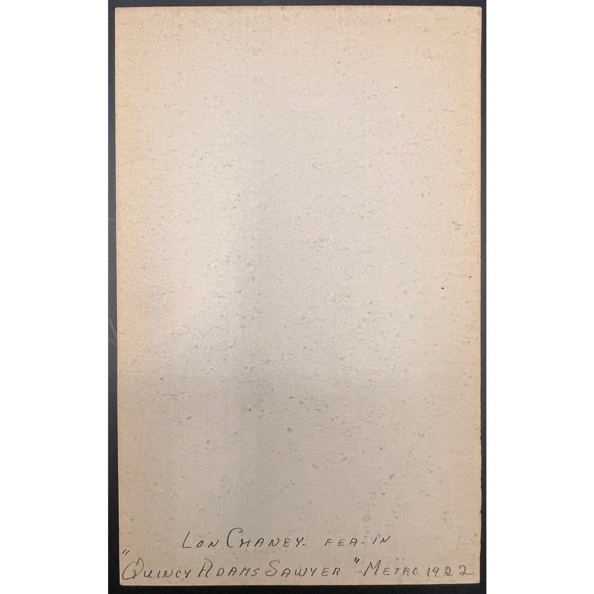 1922 Lon Chaney Exhibit Card Quincy Adams Sawyer Phantom of the Opera Hollywood Hunchback of Notre Dame London After Midnight