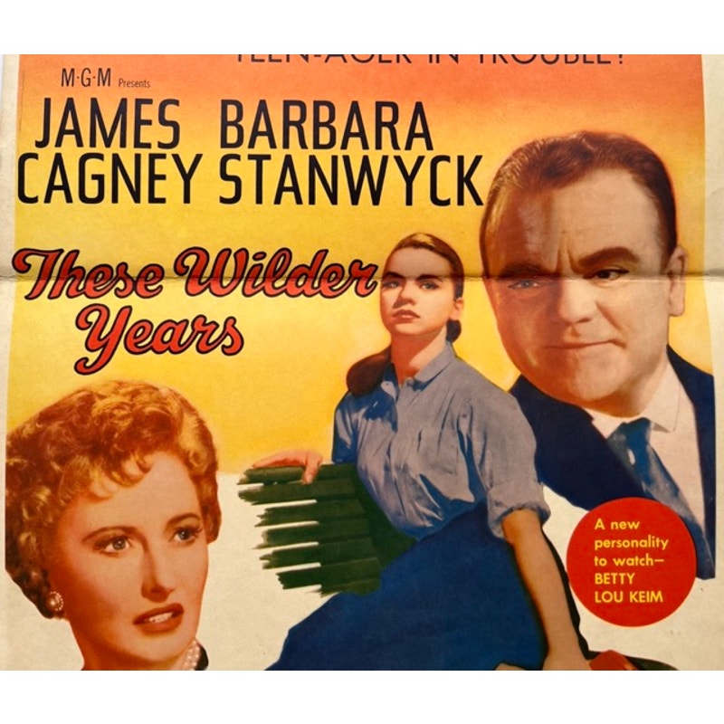Original 1956 These Wilder Years Half Sheet Movie Poster James Cagney Barbara Stanwyck, Double Indemnity, Yankee Doodle Dandy, Public Enemy
