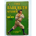 1948 The Babe Ruth Story Book Bob Considine Bambino Sultan of Swat New York Yankees, Boston Red Sox, Brooklyn Dodgers, Boston Braves